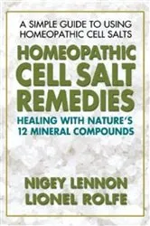 Book cover of Homeopathic Cell Salt Remedies by Nigey Lennon