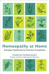 Book cover of Homeopathy at Home by Marcus Fernandez