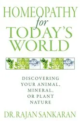 Book cover of Homeopathy for Today's World by Dr. Rajan Sankaran