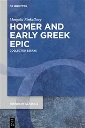 Book cover of Homer and Early Greek Epic by Margalit Finkelberg