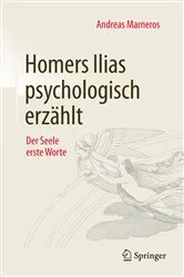 Book cover of Homers Ilias psychologisch erzählt by Andreas Marneros