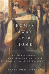 Book cover of Homes Away from Home by Sarah Wobick-Segev