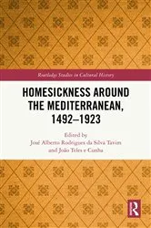 Book cover of Homesickness around the Mediterranean, 1492–1923 by José Alberto Rodrigues da Silva Tavim