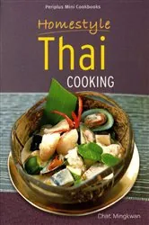 Book cover of Homestyle Thai Cooking by Chat Mingkwan