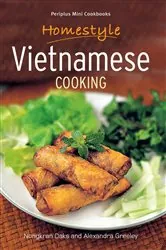 Book cover of Homestyle Vietnamese Cooking by Nongkran Daks