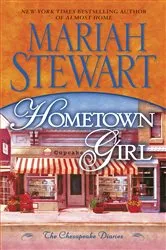 Book cover of Hometown Girl by Mariah Stewart