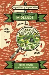 Book cover of Hometown Tales: Midlands by Kerry Young