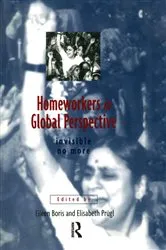 Book cover of Homeworkers in Global Perspective by Eileen Boris