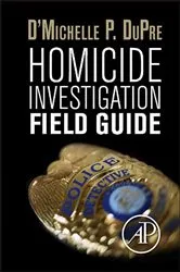 Book cover of Homicide Investigation Field Guide by Unknown