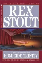 Book cover of Homicide Trinity by Rex Stout