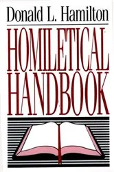 Book cover of Homiletical Handbook by Donald L. Hamilton