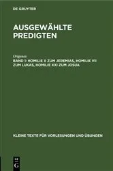 Book cover of Homilie X zum Jeremias, Homilie VII zum Lukas, Homilie XXI zum Josua (2nd ed.) by Origenes