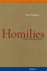 Book cover of Homilies For Weekdays by Don Talafous