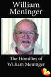 Book cover of Homilies of William Meninger by William Meninger