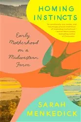 Book cover of Homing Instincts by Sarah Menkedick