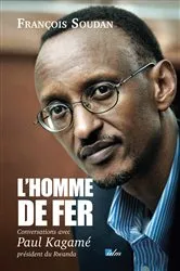 Book cover of Homme de fer conversations avec Paul Kagame by François Soudan