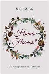 Book cover of Homo Florens? by Nadia Marais