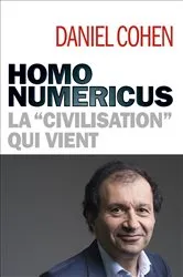 Book cover of Homo numericus by Daniel Cohen
