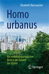 Book cover of Homo urbanus by Elisabeth Oberzaucher