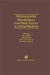 Book cover of Homocysteine Metabolism: From Basic Science to Clinical Medicine by Ian Graham
