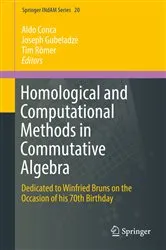 Book cover of Homological and Computational Methods in Commutative Algebra by Aldo Conca