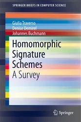 Book cover of Homomorphic Signature Schemes by Giulia Traverso