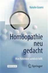 Book cover of Homöopathie neu gedacht (2nd ed.) by Natalie Grams