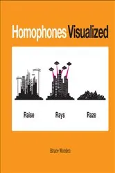 Book cover of Homophones Visualized by Bruce Worden