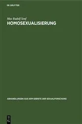 Book cover of Homosexualisierung by Max Rudolf Senf