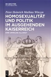 Book cover of Homosexualität und Politik im ausgehenden Kaiserreich by Peter Heinrich Mathias Winzen