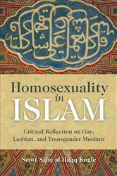 Book cover of Homosexuality in Islam by Scott Siraj Al-Haqq Kugle