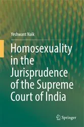 Book cover of Homosexuality in the Jurisprudence of the Supreme Court of India by Yeshwant Naik
