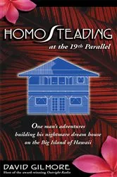 Book cover of Homosteading at the 19Th Parallel by David Gilmore