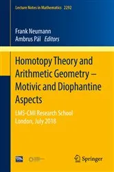 Book cover of Homotopy Theory and Arithmetic Geometry – Motivic and Diophantine Aspects by Unknown