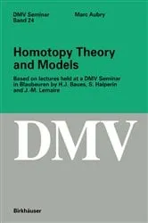 Book cover of Homotopy Theory and Models by Marc Aubry