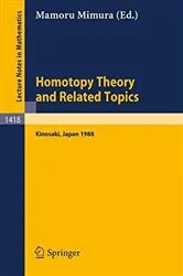 Book cover of Homotopy Theory and Related Topics by Mamoru Mimura
