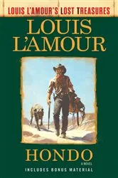 Book cover of Hondo (Louis L'Amour's Lost Treasures) by Louis L'Amour