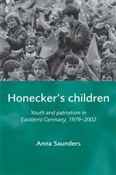 Book cover of Honecker's Children by Anna Saunders