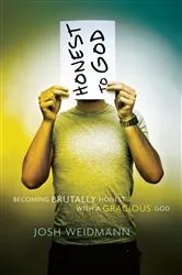 Book cover of Honest to God by Joshua Weidmann