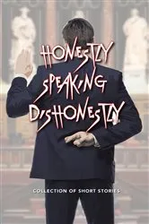 Book cover of Honestly Speaking Dishonestly by Arben Alovic