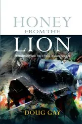 Book cover of Honey from the Lion by Gay Doug