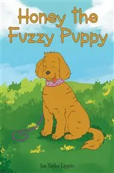 Book cover of Honey the Fuzzy Puppy by Jan Taylor Lippitt