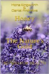 Book cover of Honey The Nature's Gold by Unknown