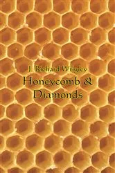 Book cover of Honeycomb & Diamonds by J. Richard Wrigley