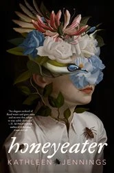 Book cover of Honeyeater by Kathleen Jennings