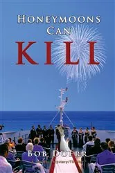 Book cover of Honeymoons Can Kill by Bob Doerr