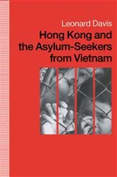 Book cover of Hong Kong and the Asylum-Seekers from Vietnam by Leonard Davis