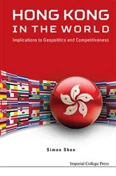 Book cover of Hong Kong In The World: Implications To Geopolitics And Competitiveness by Unknown