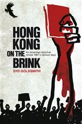 Book cover of Hong Kong on the Brink by Syd Goldsmith