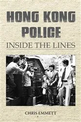 Book cover of Hong Kong Police by Chris Emmett